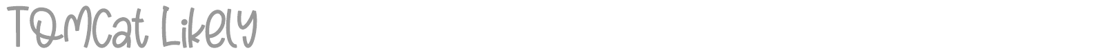 Tomcat Likely font preview